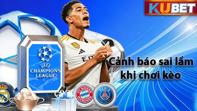 Cảnh báo sai lầm khi chơi kèo 1.5 FT