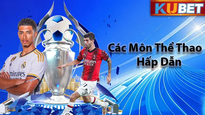 Đa dạng các môn thể thao