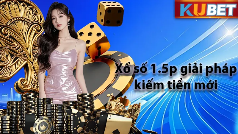 Giải pháp mới cho anh em đam mê số học khi tin chọn xổ số 1.5 phút