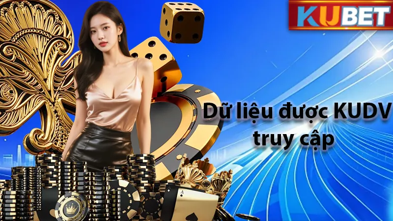 Dữ liệu cho phép được KUDV thu thập