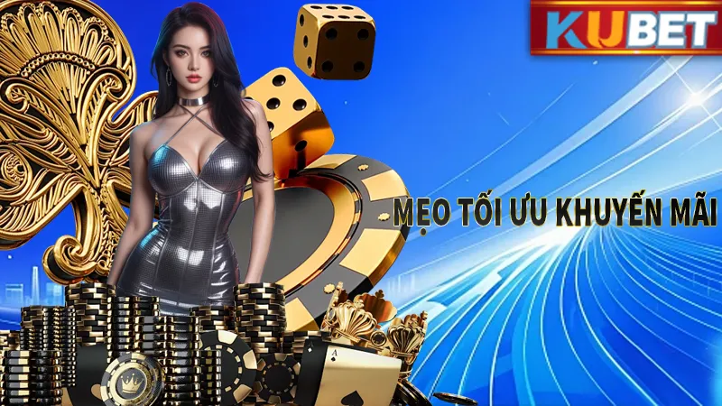 Mẹo tối ưu khuyến mãi nạp đầu vô cùng hiệu quả