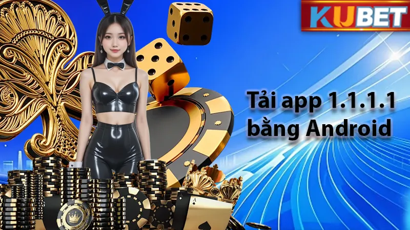 Tải app 1.1.1.1 cho Android